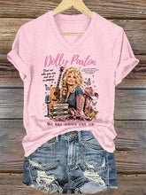 V-Neck Retro Find Out Who You Are And Do It On Purpose A Little Bit Country, A Little Bit Rock 'N' Roll, And A Whole Lot Of Heart. We Will Always Love You Print T-Shirt