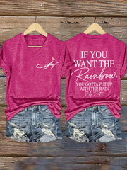 Women's If You Want The Rainbow You Gotta Put Up With The Rain Print T-shirt