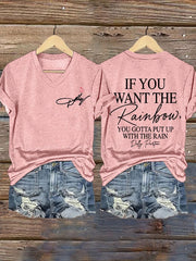 Women's If You Want The Rainbow You Gotta Put Up With The Rain Print T-shirt