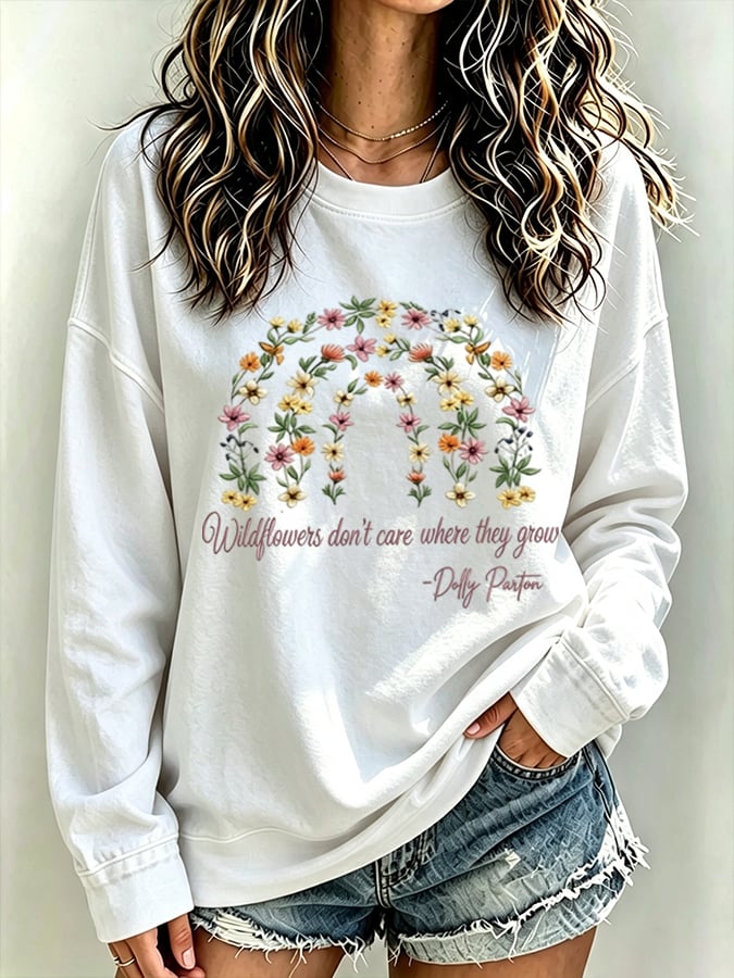 Women's Wildflowers Don'T Care Where They Grow — Dolly Parton  Print T-Shirt