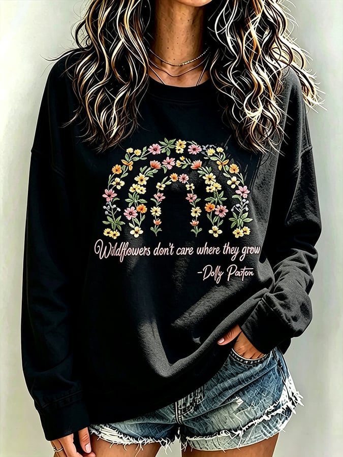 Women's Wildflowers Don'T Care Where They Grow — Dolly Parton  Print T-Shirt