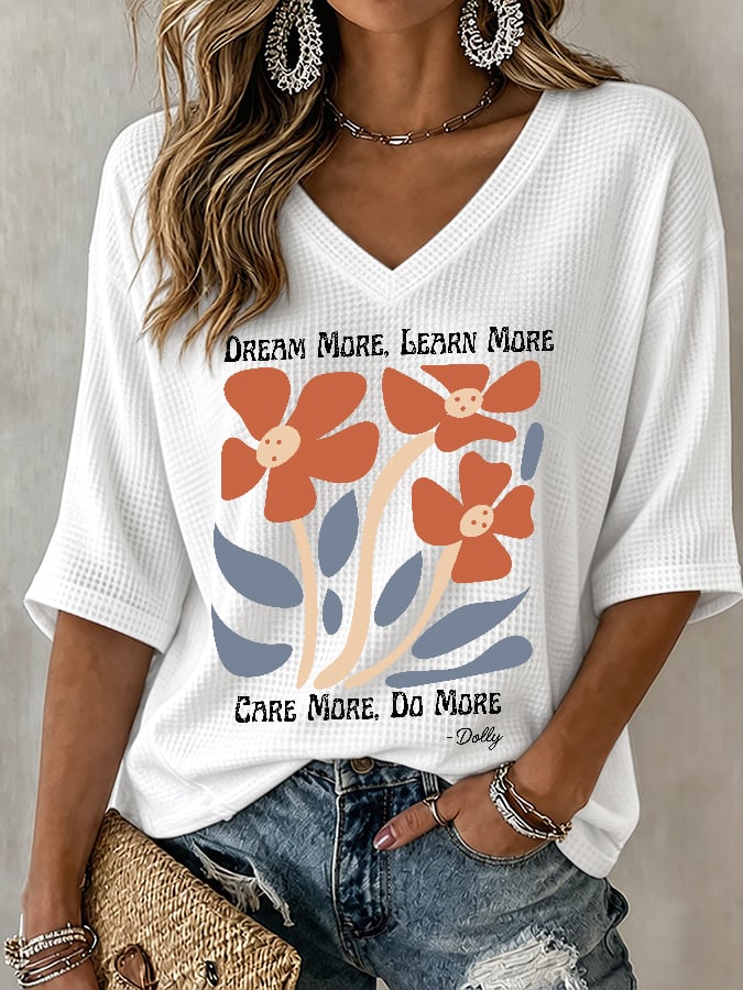 V-Neck Retro Dolly Dream More, Learn More, Care More, Do More Print T-Shirt