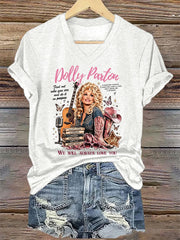 V-Neck Retro Find Out Who You Are And Do It On Purpose A Little Bit Country, A Little Bit Rock 'N' Roll, And A Whole Lot Of Heart. We Will Always Love You Print T-Shirt