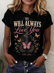 Women's "We Will Always Love You" Print Crew Neck T-Shirt