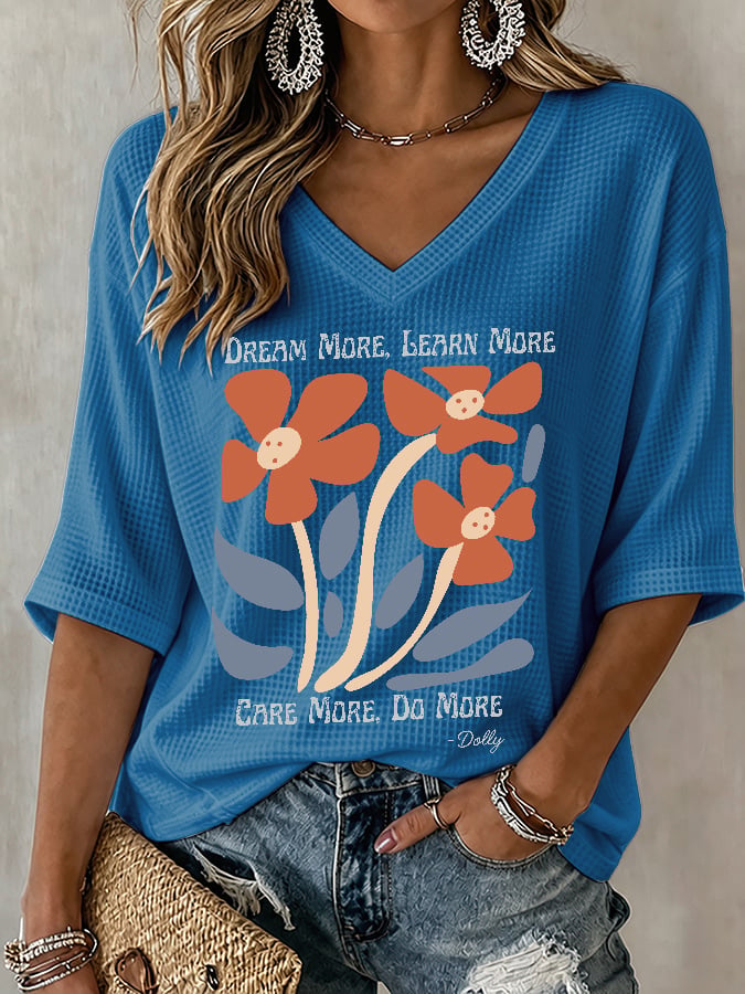 V-Neck Retro Dolly Dream More, Learn More, Care More, Do More Print T-Shirt